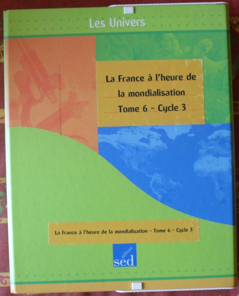 La France à l'heure de la mondialisation - Tome 6, Cycle 3  60 Montreuil (93)