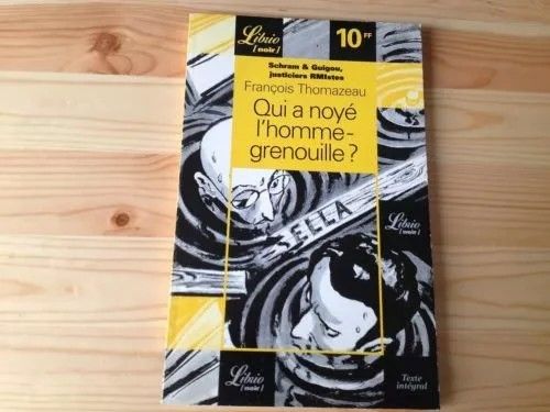 Fran�ois Thomazeau - Qui � noy� l'homme-grenouille ? 2 Dijon (21)