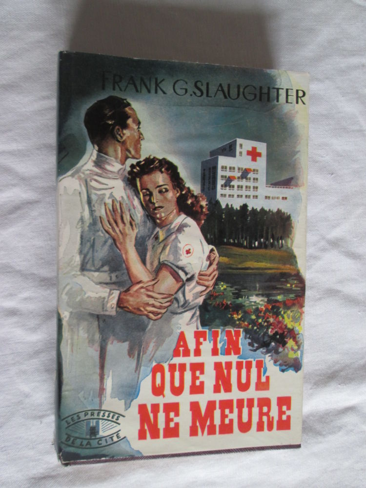 Frank G.Slaughter - Afin que nul ne meure 7 Chauriat (63)