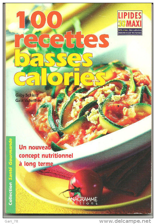Gaby SCHIERZ et Gabi VALLENTHIN 100 recettes basses calories 7 Montauban (82)