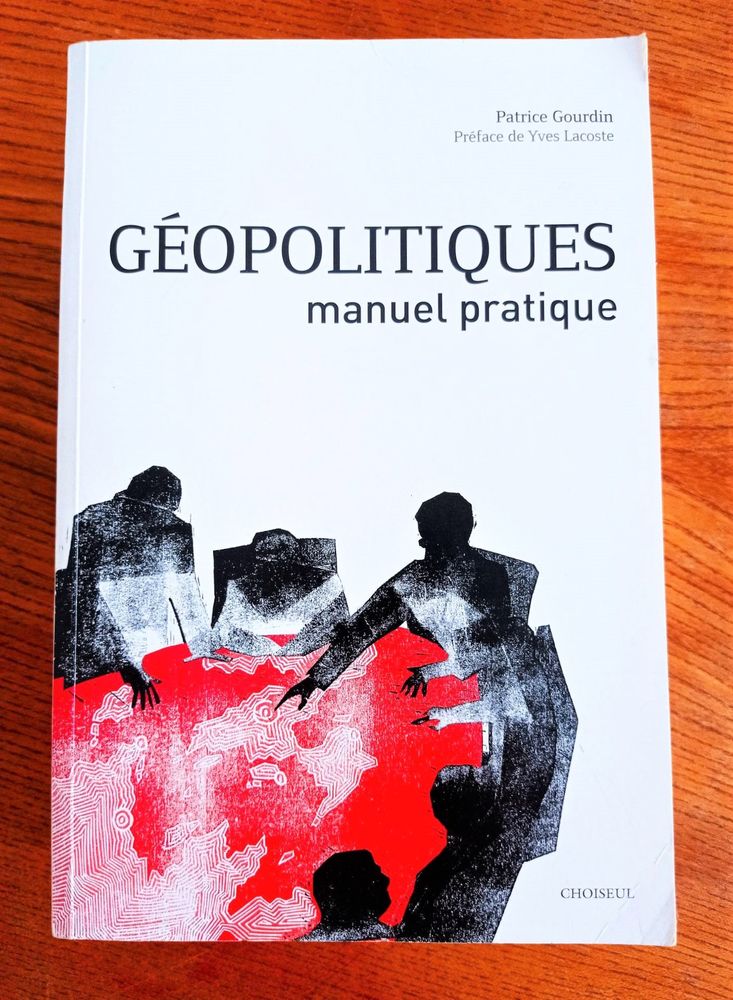 G�opolitiques, manuel pratique de Patrice Gourdin 22 Nice (06)