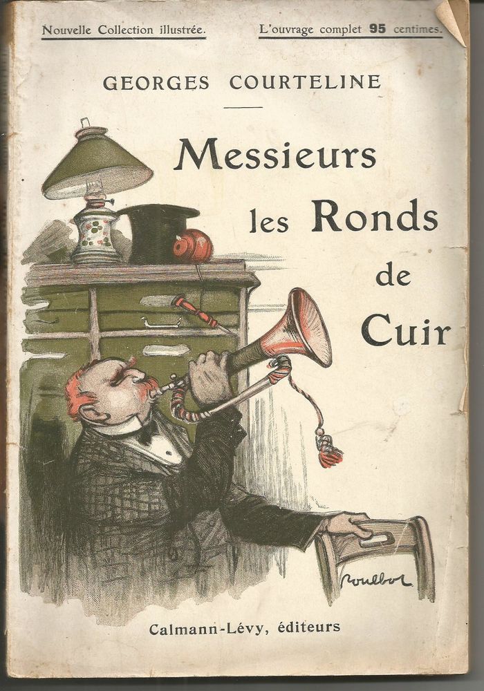 Georges COURTELINE Messieurs les ronds de cuir 5 Montauban (82)