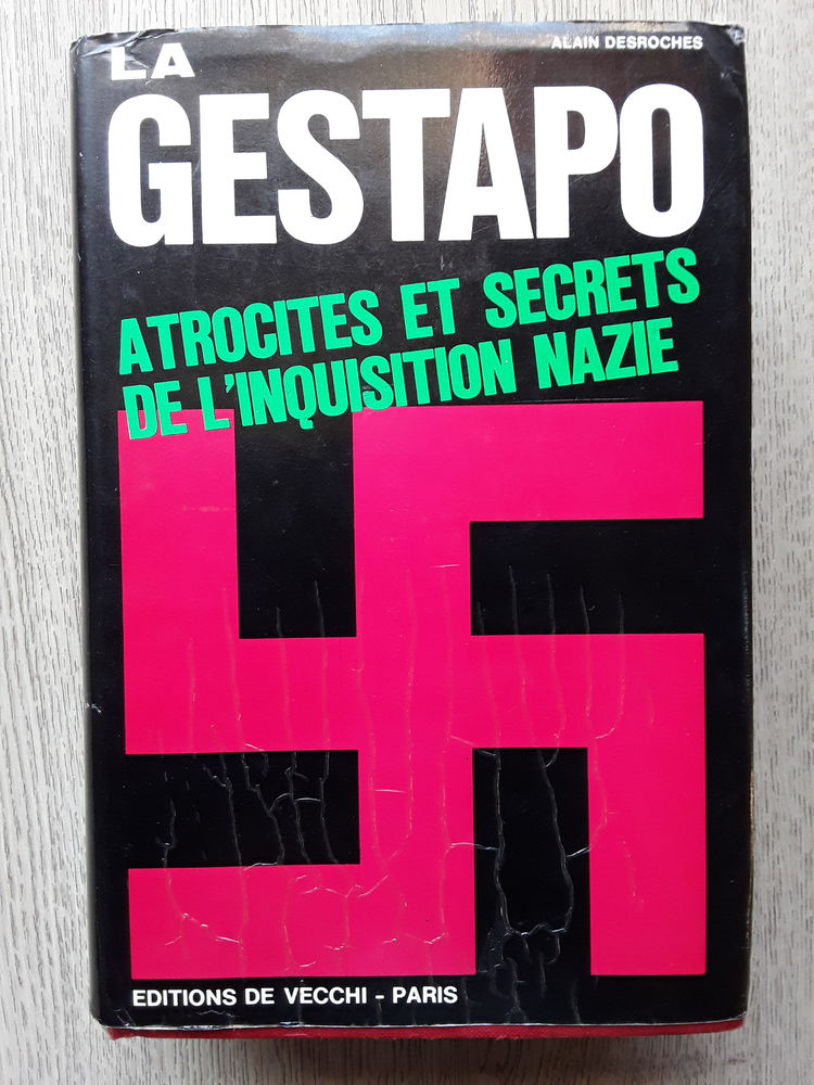 LA GESTAPO - ATROCITES ET SECRETS DE L'INQUISITION NAZIE 25 Draguignan (83)