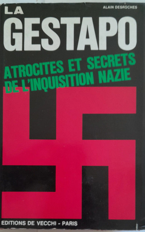 La Gestapo : Atrocit�s et secrets de l'Inquisition nazie 30 Cherbourg-en-Cotentin (50)