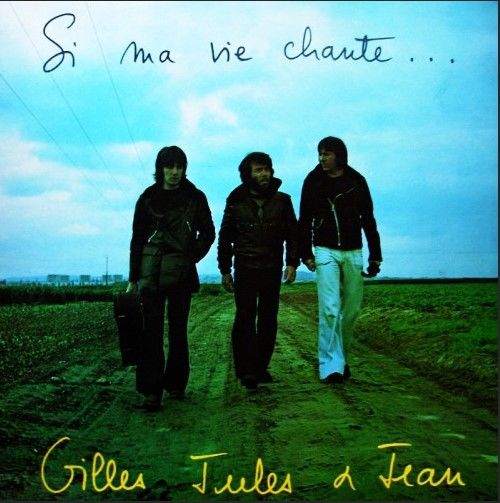 LP GILLES, JULES ET JEAN : Si mavie chante - Ariel AR 3303 12 Argenteuil (95)