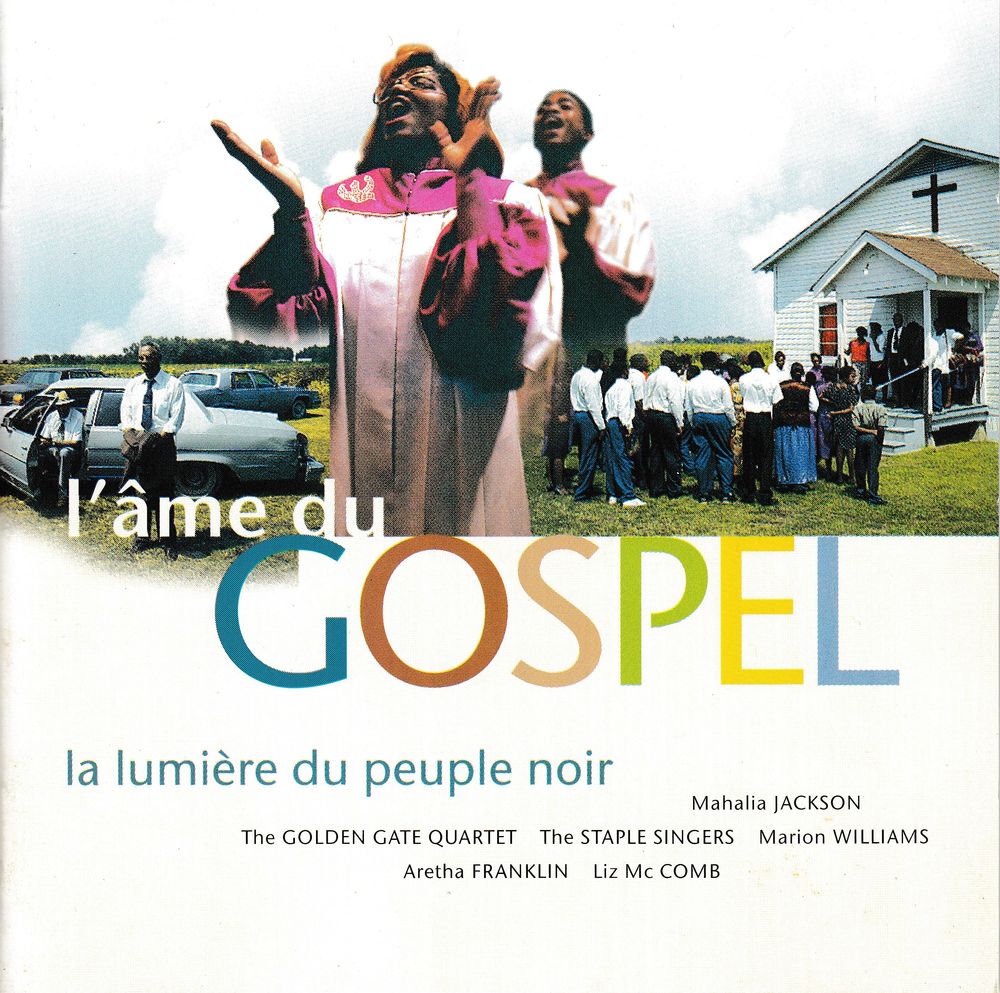 CD      L'�me Du Gospel   -   La Lumi�re Du Peuple Noir 6 Antony (92)