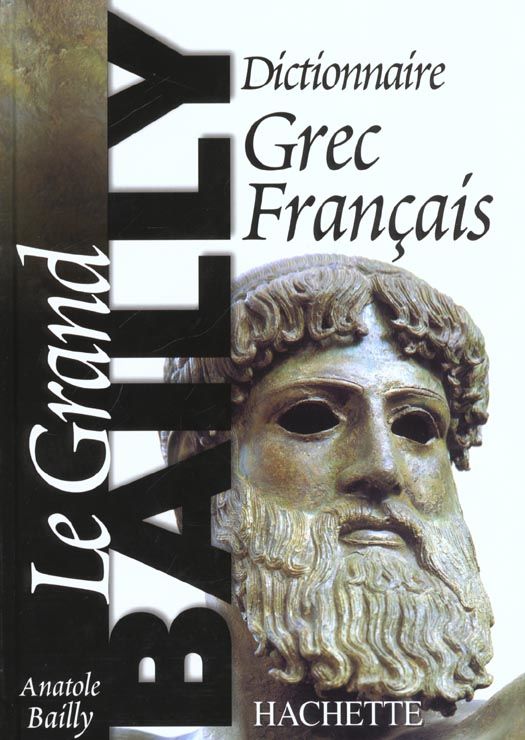 Le grand Bailly : dictionnaire grec-fran�ais 35 Marseille 4 (13)
