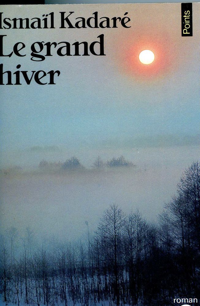 LE GRAND HIVER - Isma�l Kadar�, 3 Rennes (35)