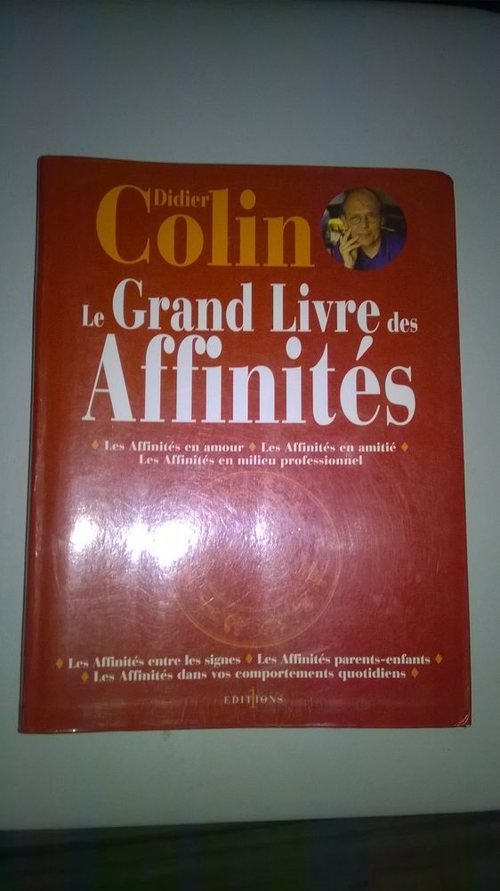 LE GRAND LIVRE DES AFFINIT�S
Didier Colin
Excellent etat
17 Talange (57)