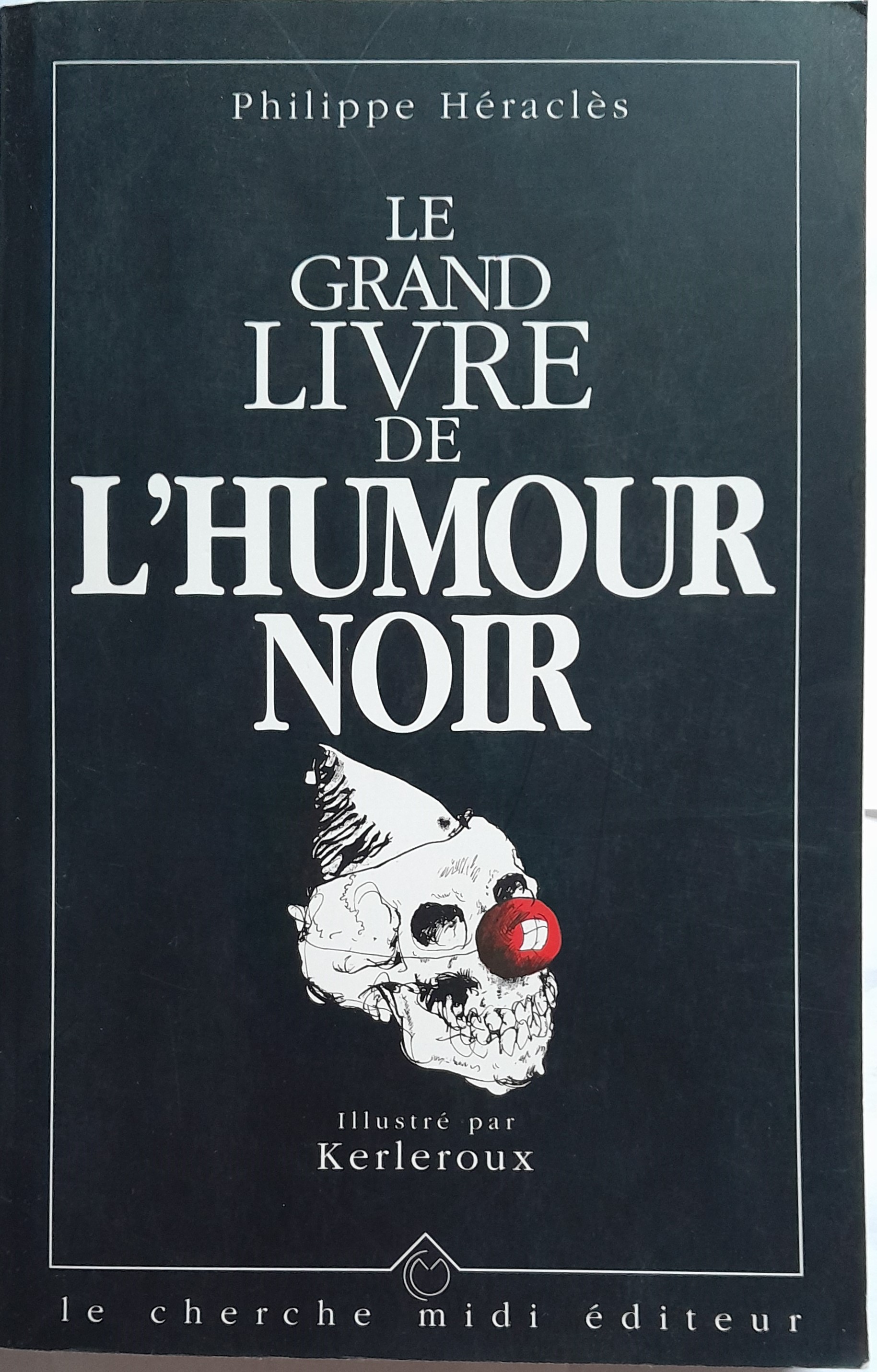 Le grand livre de l'humour noir - Philippe H�racl�s 10 Cherbourg-en-Cotentin (50)
