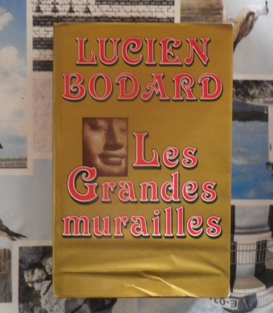 LES GRANDES MURAILLES de Lucien BODARD Grand Livre du Mois 3 Bubry (56)