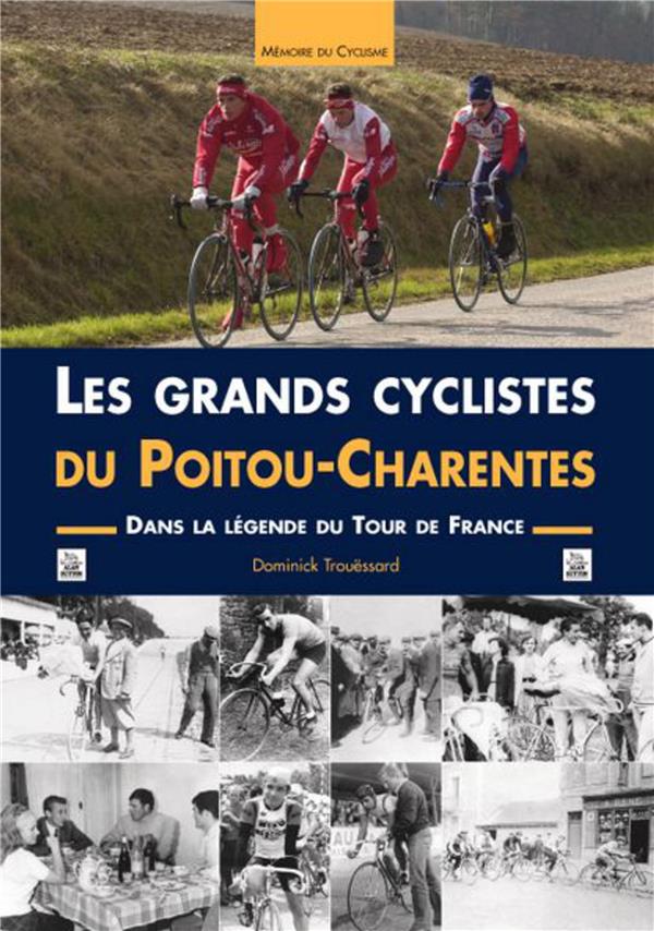 Les grands cyclistes du Poitou-Charentes 10 Nieuil-l'Espoir (86)