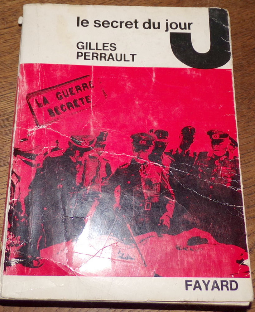 La guerre secr�te Gilles Perrault �ditions Fayard le secret 4 Laval (53)