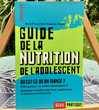 Guide de la NUTRITION de l'adolescent, Livre Neuf, 192p