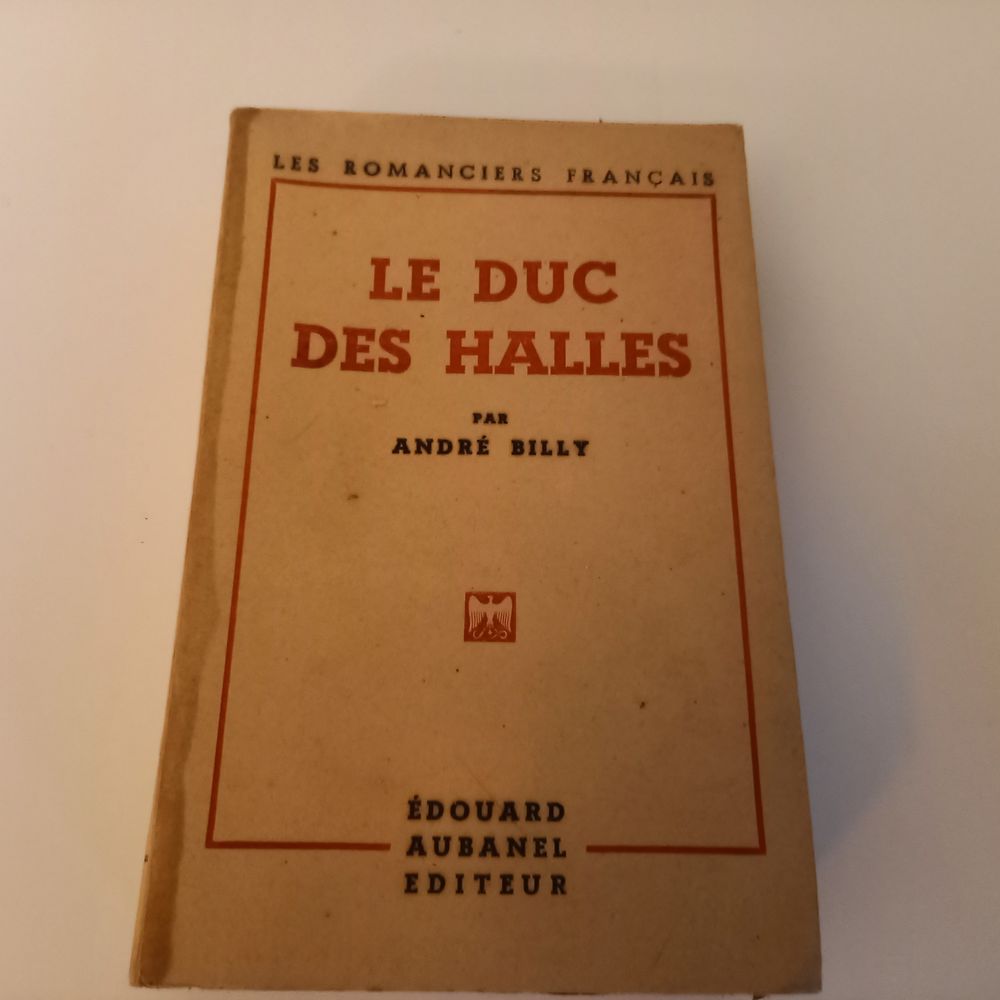 Le duc des halles par Andr� Billy, 1943 3 Saumur (49)