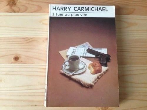 Harry Carmichael - A tuer au plus vite 2 Dijon (21)