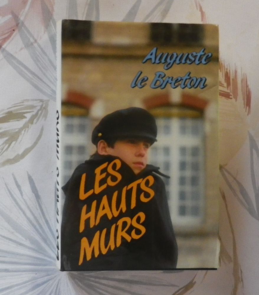 LES HAUTS MURS de Auguste LE BRETON Ed. France Loisirs 3 Bubry (56)