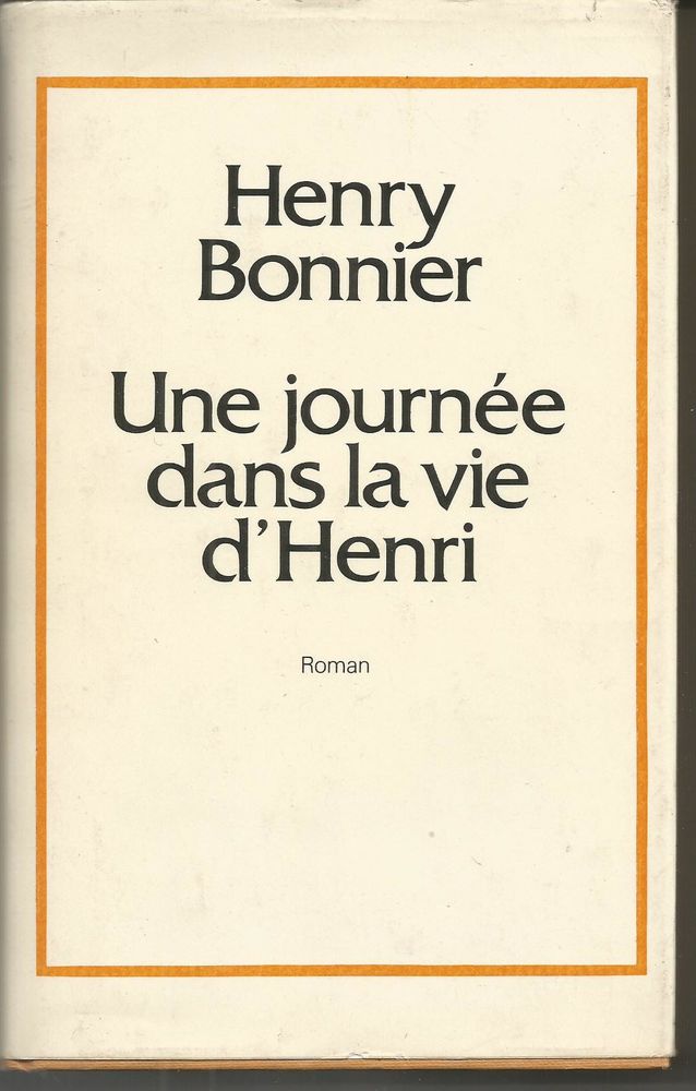 Henry BONNIER Une journ�e dans la vie d'Henri 5 Montauban (82)