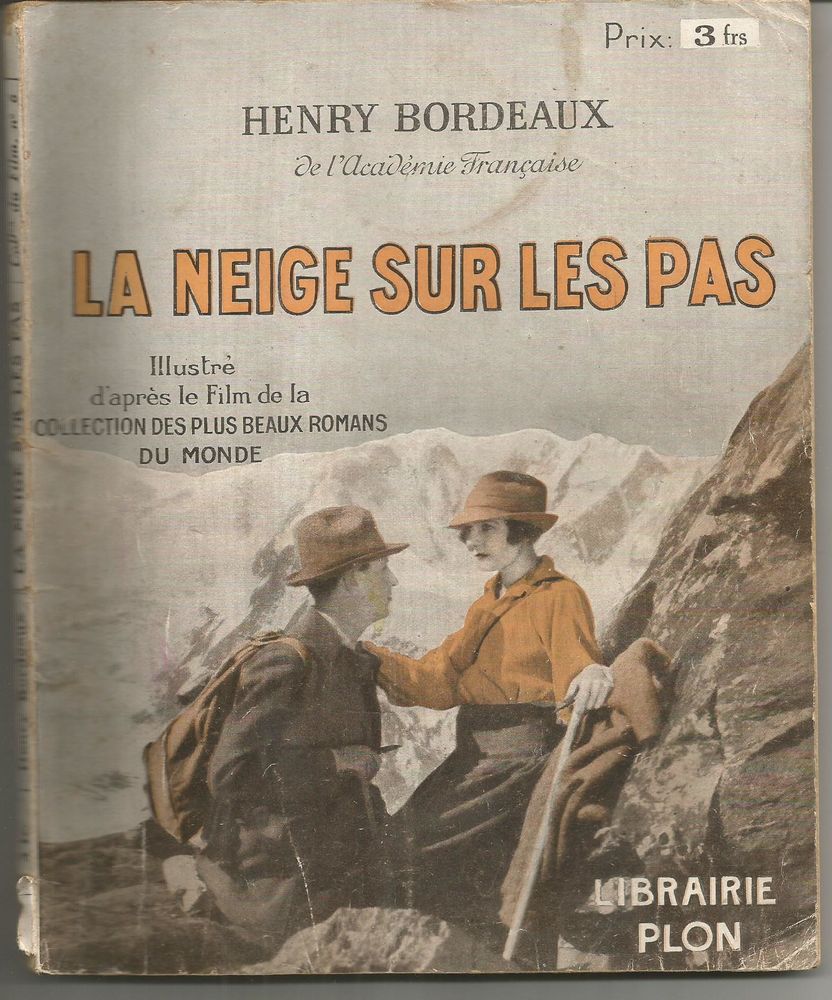 Henry BORDEAUX La neige sur les pas - Coll. du film n� 6 5 Montauban (82)