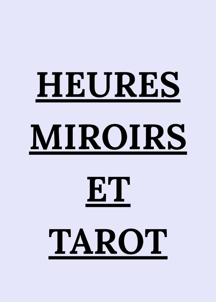 Heures miroirs et tarot 10 Saint-Remy-la-Calonne (55)