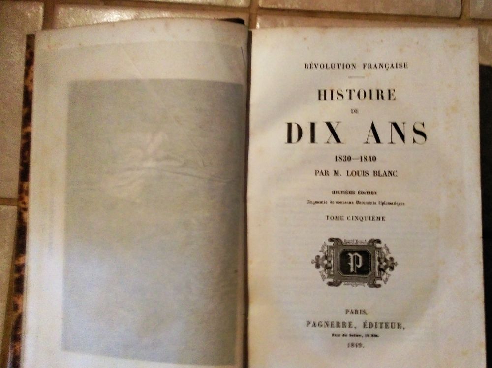 Histoire de 10 ans 1830-1840 par Louis blanc huiti�me �ditio 9 Marseille 9 (13)