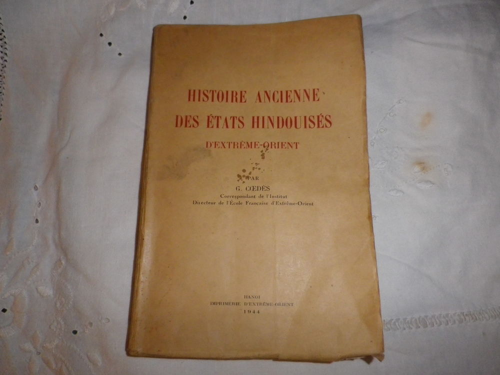 Histoire ancienne des �tats hindouis�s d'extr�me-orient.? 50 Fontenay-le-Fleury (78)