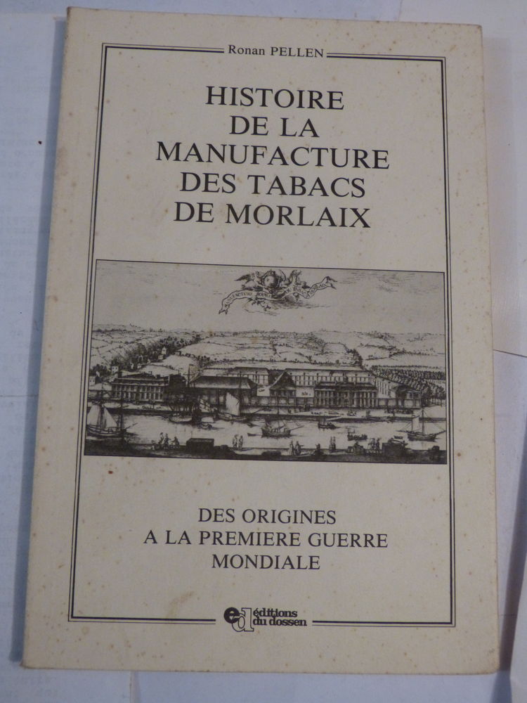 HISTOIRE DE LA MANUFACTURE DES TABACS DE MORLAIX 12 Brest (29)