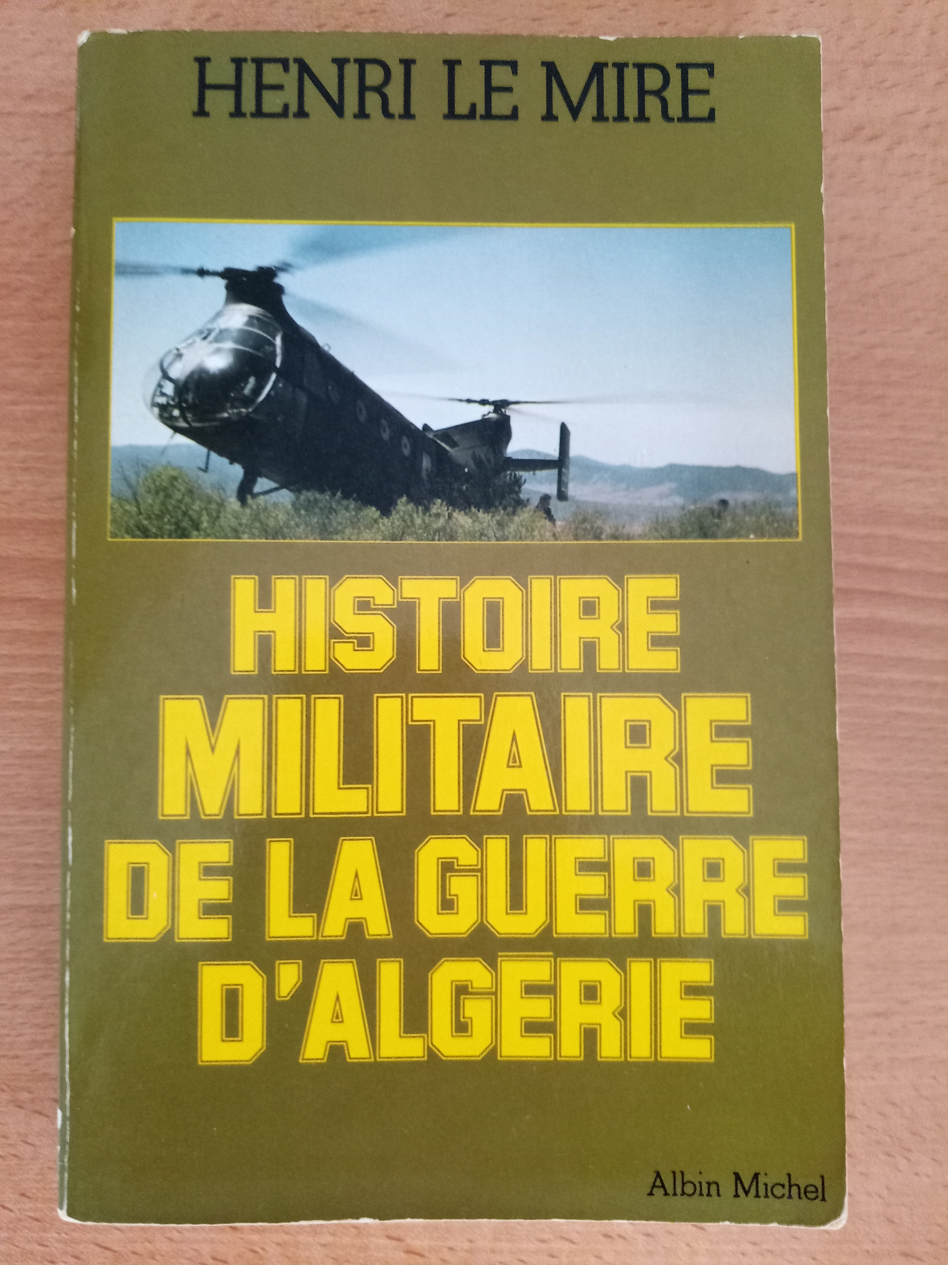 Histoire militaire de la guerre d'Alg�rie. 9 Avignon (84)