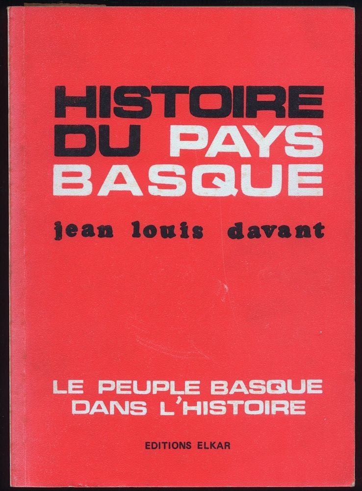 HISTOIRE DU PEUPLE BASQUE
Jean-Louis Davant
9 Oloron-Sainte-Marie (64)