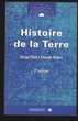 Histoire de la Terre
Serge Elmi, Claude Babin 5 Oloron-Sainte-Marie (64)