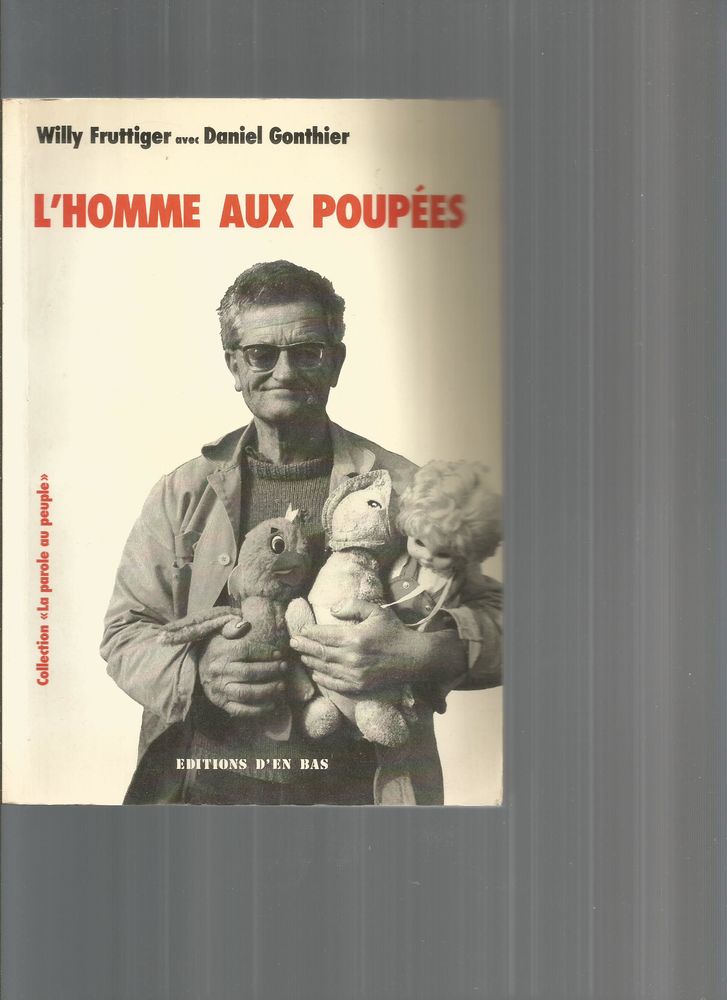 L'HOMME AUX POUPEES - FRUTTIGER - UN LIBERTAIRE PAYS VAUD 10 Toulouse (31)