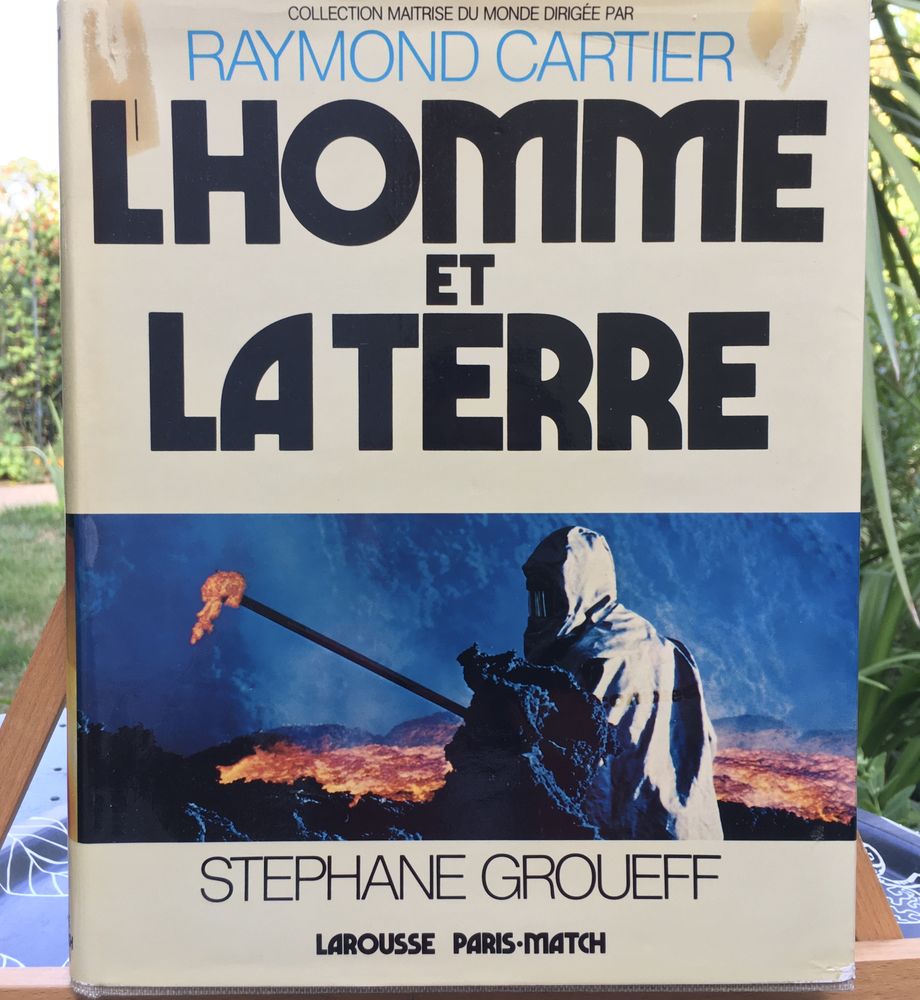 L'Homme et la Terre de S.GROUEFF (Larousse);Beau livre reli� 10 L'Isle-Jourdain (32)