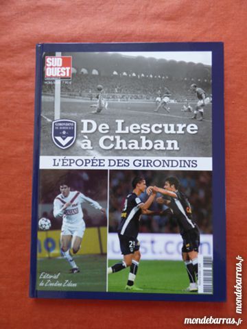 Hors-s�rie souvenir de l'�pop�e des Girondins 5 La Rochelle (17)