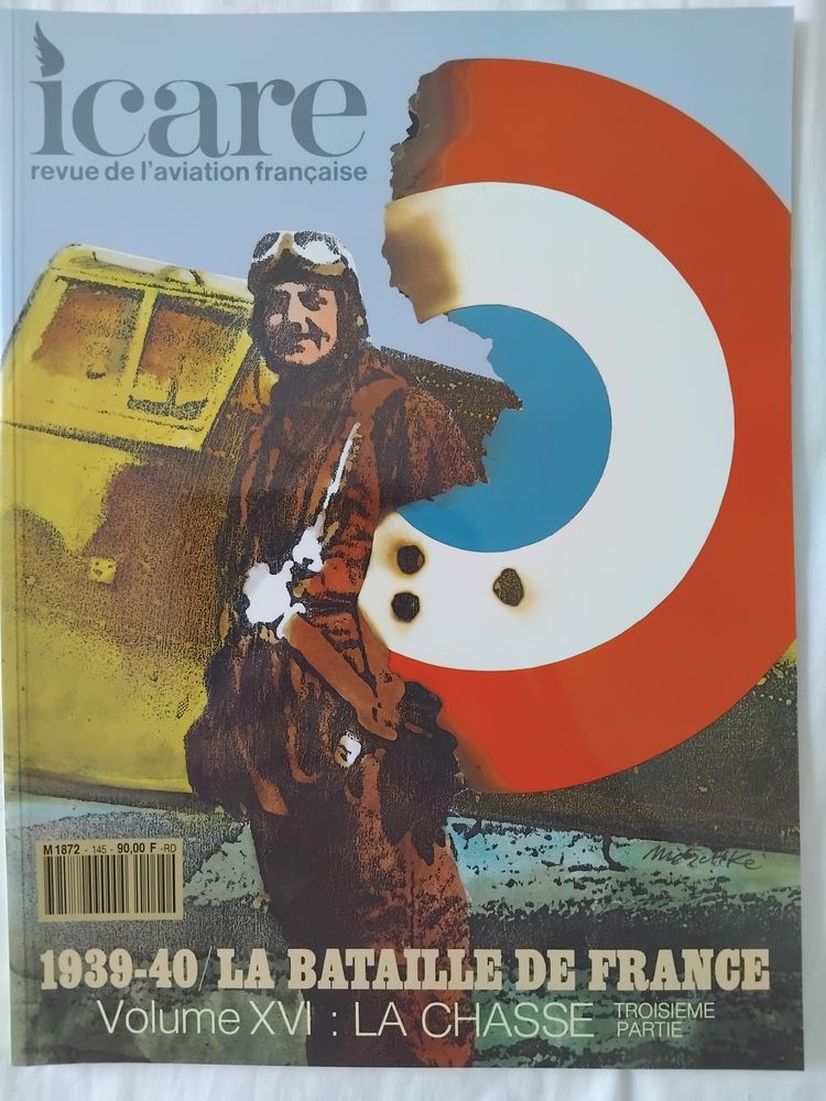 Icare num�ro 145. 1939-40 Bataille de France. La chasse III 17 Avignon (84)