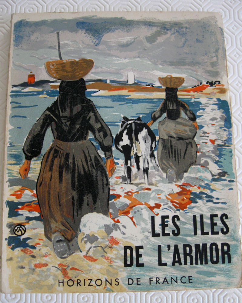 Les Iles De L'Armor. Jean Chagnolleau, Mathurin Méheut 90 Dijon (21)