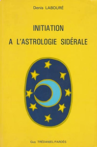 Initiation � l'astrologie sid�rale  D. Laboure  ..  TBE  .. 70 Carcassonne (11)