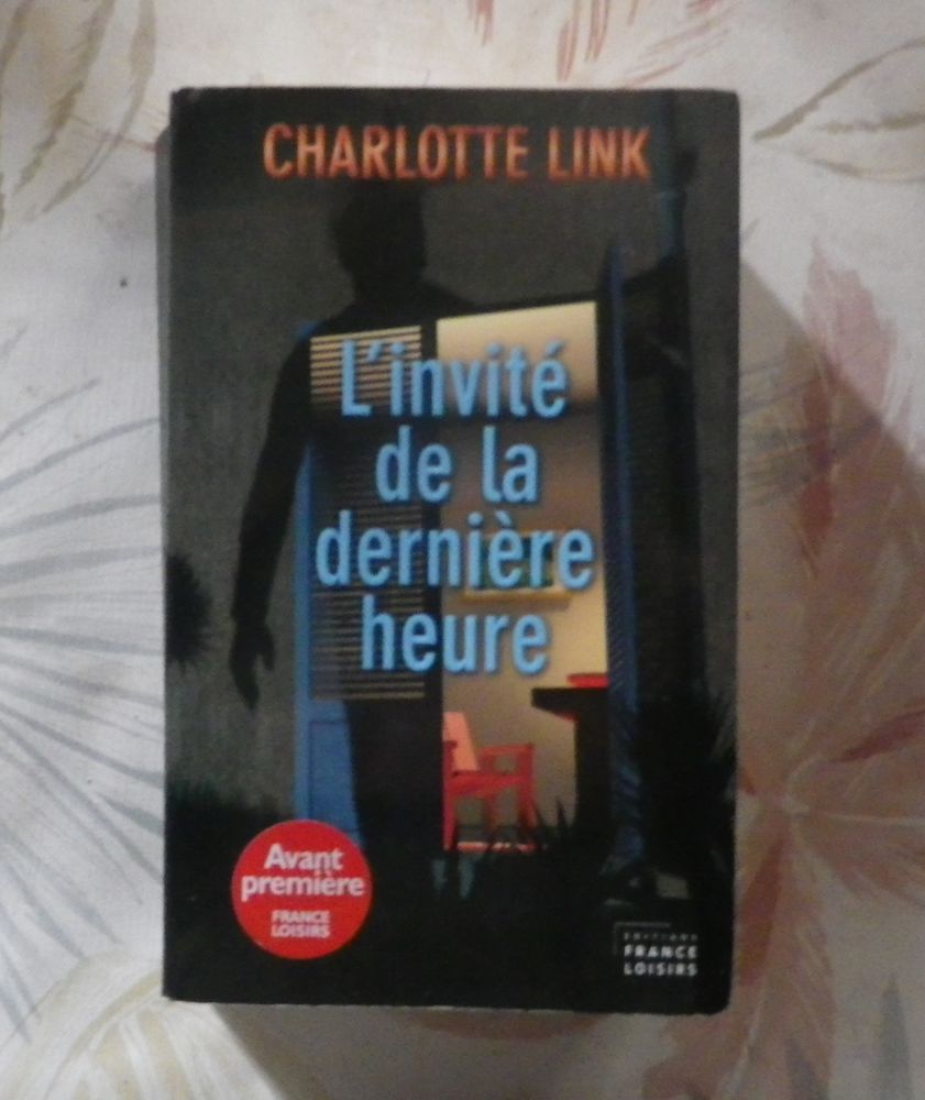 L'INVITE DE LA DERNIERE HEURE de Charlotte LINK France Loisi 3 Bubry (56)