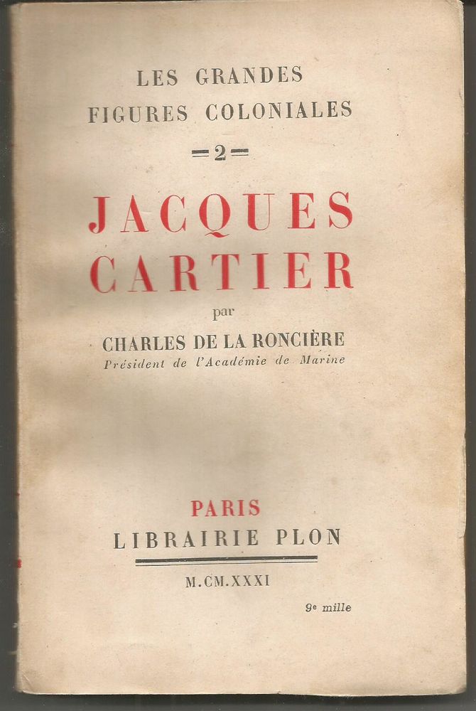 Jacques CARTIER par Charles de la RONCIERE 7 Montauban (82)