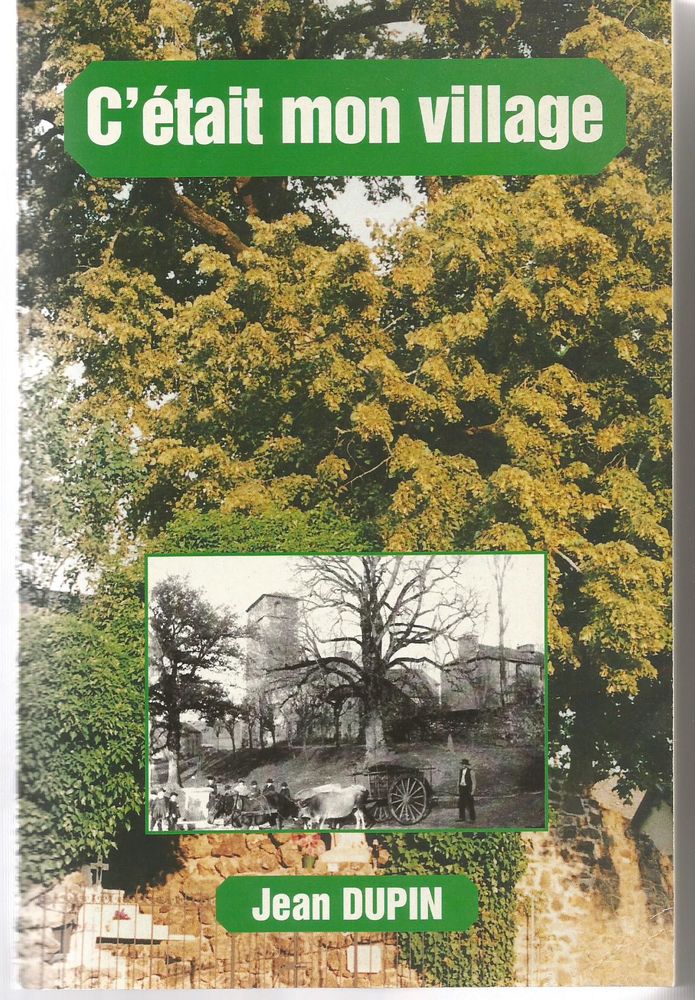 Jean DUPIN C'�tait mon village - D�dicac� 15 Montauban (82)