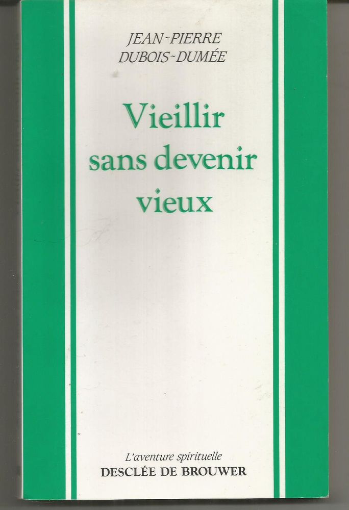 Jean-PIierre  DUBOIS - DUMEE : Vieillir sans devenir vieux 3 Montauban (82)
