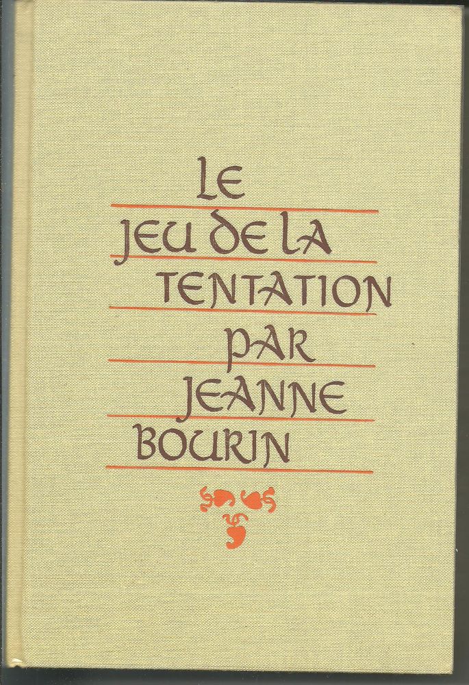Jeanne BOURIN Le jeu de la tentation - Tallandier 7 Montauban (82)
