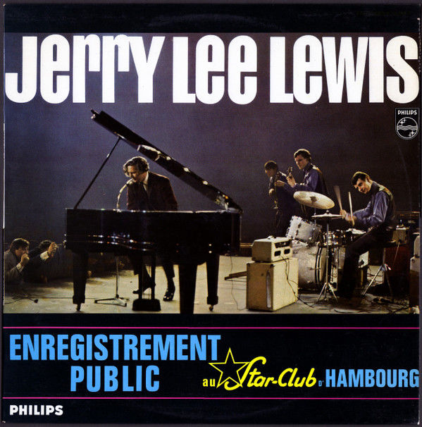 Jerry Lee Lewis Enregistrement Publicau Star-Club d'Hambourg 45 Andernos-les-Bains (33)