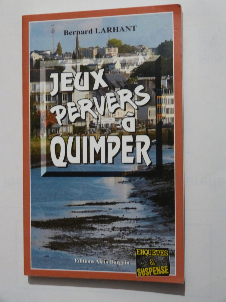 JEUX PERVERS A QUIMPER  roman policier  BRETON BARGAIN 4 Brest (29)
