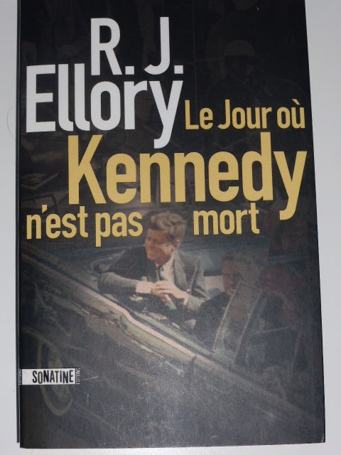 Le jour o� Kennedy n'est pas mort R. J. Ellory 5 Rueil-Malmaison (92)