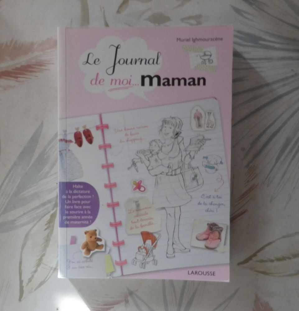 LE JOURNAL DE MOI... MAMAN par Muriel IGHMOURACENE 5 Bubry (56)