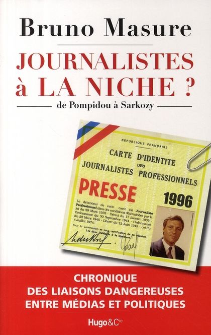 Journalistes � la niche ? de Pompidou � Sarkozy 3 Pradines (42)