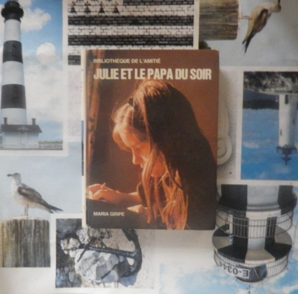 JULIE ET LE PAPA DU SOIR de Maria GRIPE Ed. Bilbioth�que de 4 Bubry (56)