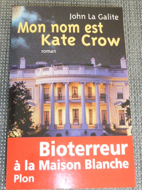 Mon nom est Kate Crow  John La Galite 5 Rueil-Malmaison (92)