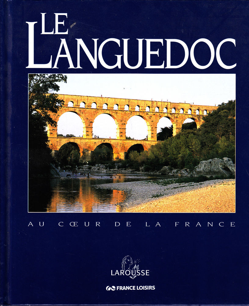 626 Le Languedoc (Au cour de la France)   Dirigé par Marie-C 9 Lunel (34)