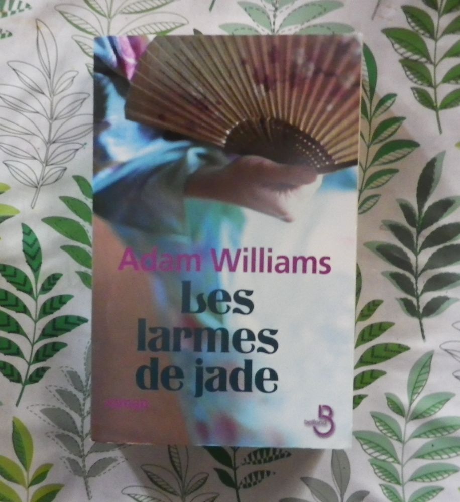 LES LARMES DE JADE de Adam WILLIAMS Ed. Belfond Livres et BD